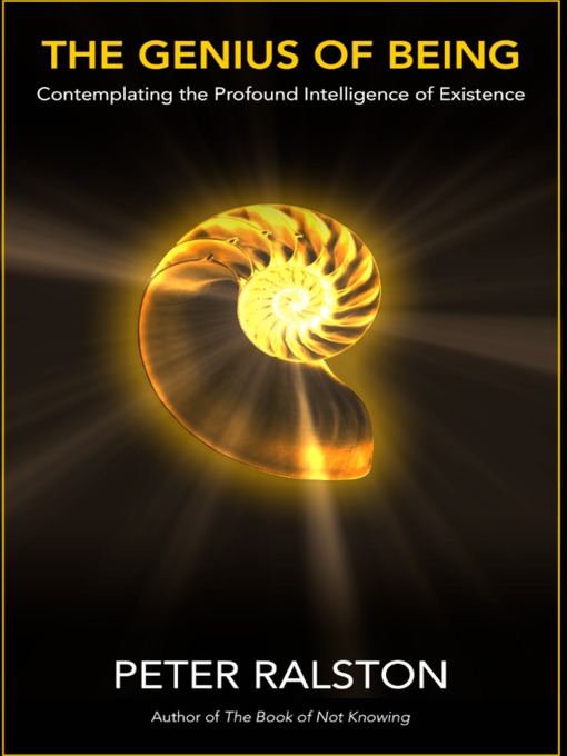 Title details for The Genius of Being by Peter Ralston - Available